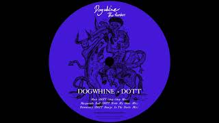 DOGWHINE - Masquerade Ball (DOTT Broke My Shoes Mix)