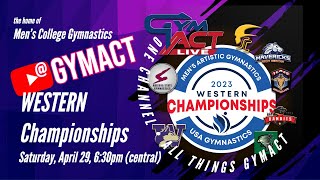 GymACT Live - (MAIN STREAM) 2023 WESTERN Conference Championships