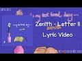 Zenith - Letter ii (Lyric Video) by SANPYA LYRICS