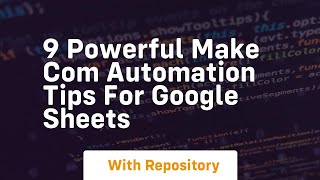 9 powerful make com automation tips for google sheets