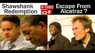 Similarities B/W Shawshank Redemption and Escape From Alcatraz.