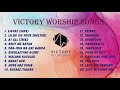 Victory Worship Songs Compilation - Tagalog Worship Songs