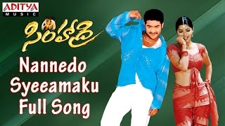 Nannedo Syeeamaku Full Song || Simhadri Telugu Movie || Jr Ntr, Bhoomika, Ankitha