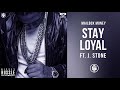 stay loyal ft. j. stone nipsey hussle mailbox money