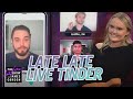 Late Late Live Tinder