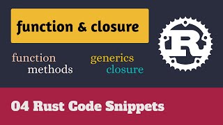 Rust Programming function, closure & generics