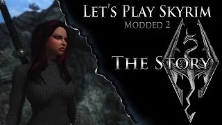 Skyrim Mod Talk "The Story"