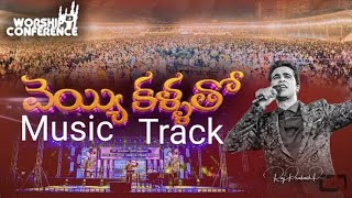 Veyi Kallatho Track | Worship Conference-23 Telugu Christian Song | Raj Prakash Paul | Jessy Paul