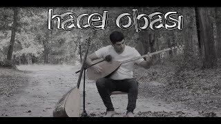 Yunus KOŞAR - HACEL OBASI