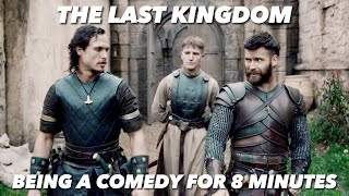 the last kingdom being a viking comedy for 8 minutes