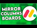 How to Mirror Columns on Boards in Monday.com (2025)