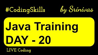 Java Training Day 20 | Java Full Course | Coding Skills