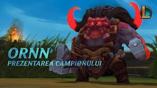 Prezentarea campionului Ornn| Gameplay – League of Legends