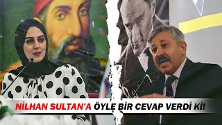 ABDÜLHAMİT'İN TORUNU NİLHAN SULTAN'A TOKAT GİBİ CEVAP!