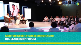 Menkes Menghadiri BTN Leadership Forum