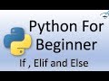 Python Tutorial for Beginners | If ElIf and Else #15