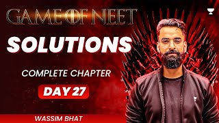 SOLUTION | Complete Chapter | GAME OF NEET | Wassim Bhat