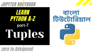 Learn Python A-Z | Part-7 | Tuples