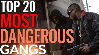 Top 20 Most Dangerous Gangs in the World (You Won’t Believe )