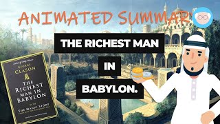 How to Become Rich 💰 - The Richest Man in Babylon (Animated Summary)