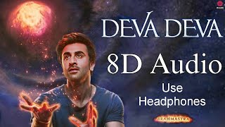 "Deva Deva 8D Audio | Arijit Singh | Brahmāstra Movie | Ranbir Kapoor, Alia Bhatt | Use Headphones"