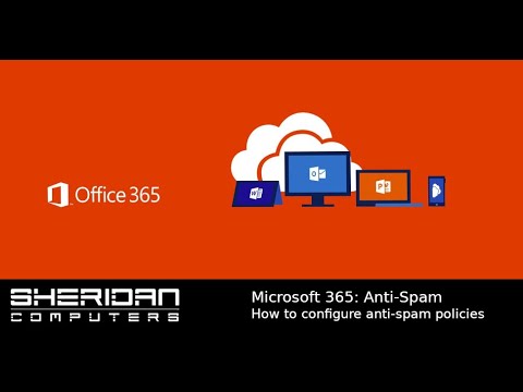 Microsoft 365: How to configure anti-spam policy settings