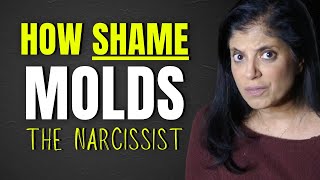 How shame molds the narcissist