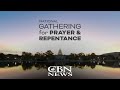 WATCH: The National Gathering for Prayer & Repentance