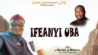 Apinjo Okenwa - Ifeanyi ubah (igbo highlife music)