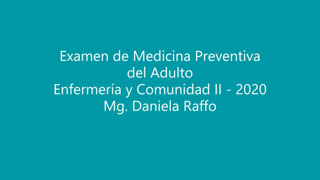 Examen De Medicina Preventiva Del Adulto "TALLER" - YouTube