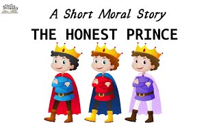 Short Stories | Moral Stories | The Honest Prince | #writtentreasures #moralstories