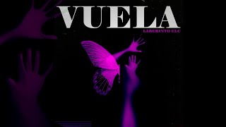 Laberinto ELC - Vuela  (Prod. Jr Ruiz)