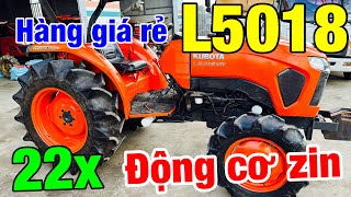 Kubota Lê Quân | Hàng giá rẻ | Kubota L5018VN bản Việt đời 2017 zin động cơ giá 22x - 033.333.1689