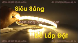 Dễ Dàng lắp đặt với Đèn led dây hắt trần thế hệ mới Siêu Sáng