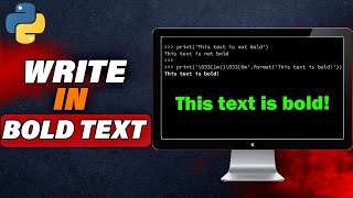How To Write Bold Text In Python (Quick & Easy)