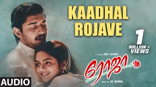 Kaadhal Rojave - Audio Song | Roja Tamil Movie | Aravind Swamy, Madhubala | Mani Rathnam | AR Rahman