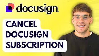 How to Cancel Docusign Subscription [2026 Full Guide]