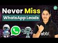 Stop Losing WhatsApp Leads — Capture Every Customer Automatically 🔥