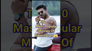 Top 10 Mast Popular Movies Of Ramcharan 😎💥 #trending #viral #shorts #ramcharan
