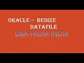 5.RESIZE DATAFILE IN ORACLE DATABASE || ORACLE TABLESPACE MANAGEMENT || DBA FROM INDIA ||