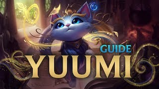 Yuumi Guide by Xpecial (Gameplay, Mechanics, Tricks, and Synergies)