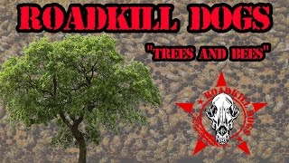 Roadkill Dogs - Trees and Bees ( Official Music Video)
