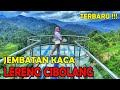 JEMBATAN KACA LERENG CIBOLANG TERBARU || WISATA ALAM LERENG CIBOLANG