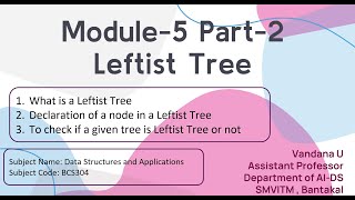 Leftist Tree - Module - 5 - Data Structures - BCS304