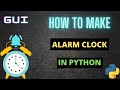 PYTHON ALARM CLOCK IN TWO PLATFORMS OF PYTHON/PYTHON PROJECT