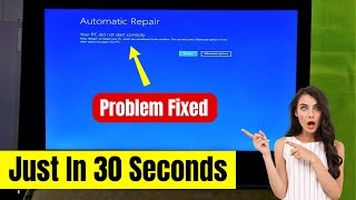 Your PC did Not Start Correctly Windows 10/11 Fixed | Fix Windows 10 Startup Problems Quickly