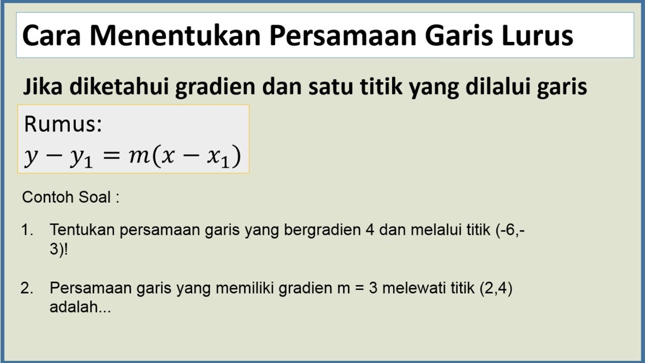 Cara Mencari Persamaan Garis Lurus Jika Diketahui Gradien Dan Titik ...