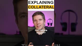 What is a COLLATERAL?