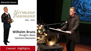 Thoughts about Hermann Baumann by Wilhelm Bruns (Former Student)The Hermann Baumann Memorial Concert