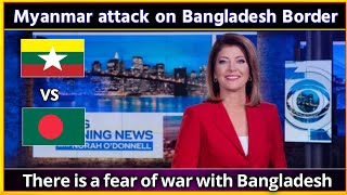 BD English news৷।Fear in Bandarban as gunshots Bangladesh Myanmar border.#bornona #i_deak #dw